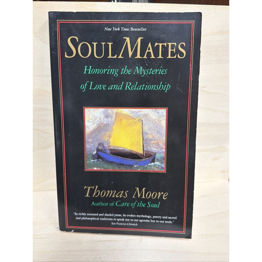 Soul Mates: Honoring the Mysteries of Love and Relationship by Thomas Moore